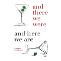 And There We Were and Here We Are
