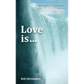 Love is...