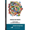 Papeles de viento: Ensayos sobre literaturas heterogéneas