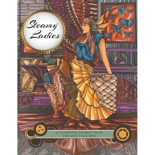 Steamy Ladies: A Steampunk Coloring Book