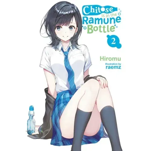 Chitose Is in the Ramune Bottle, Vol. 2: Volume 2