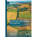 Sustainable Agricultural Development: An Economic Perspective