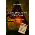 Witches, devils and other Italian legends: Frightening stories, tales and trials