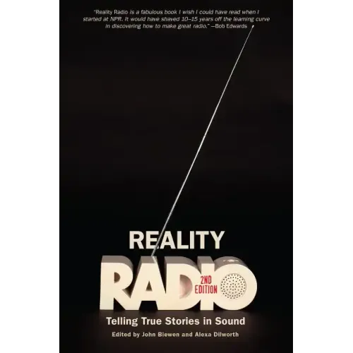 Reality Radio: Telling True Stories in Sound