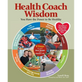 Health Coach Wisdom: You Have the Power to Be Healthy