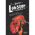 Beginner Lobster Cookbook: Delectable Lobster Recipes for All Occasions