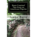 Buen Camino!: Tips from an American Pilgrim