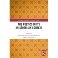 The Poetics in Its Aristotelian Context