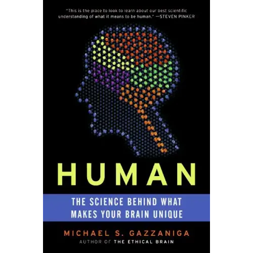 Human: The Science Behind What Makes Your Brain Unique
