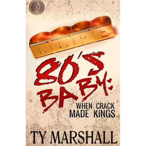 80's Baby: When Crack Made Kings