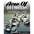 Acre of Diamonds by Russell H Conwell: The World Famous Classic