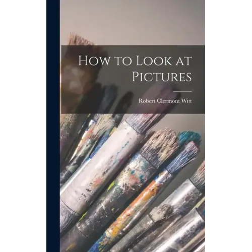 How to Look at Pictures