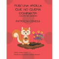 Rubí una ardilla que no quería compartir: Fábula de valores