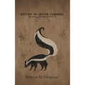 Return to Skunk Corners: The Ninja Librarian, Book 2