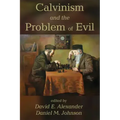 Calvinism and the Problem of Evil
