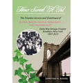 How Sweet It Is: The Timeless Service and Sisterhood of Alpha Kappa Alpha Sorority, Incorporated Delta Rho Omega Chapter Brooklyn, New York 1947-2013