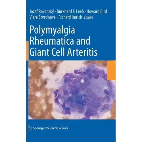 Polymyalgia Rheumatica and Giant Cell Arteritis