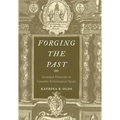 Forging the Past: Invented Histories in Counter-Reformation Spain