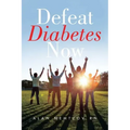 Defeat Diabetes Now