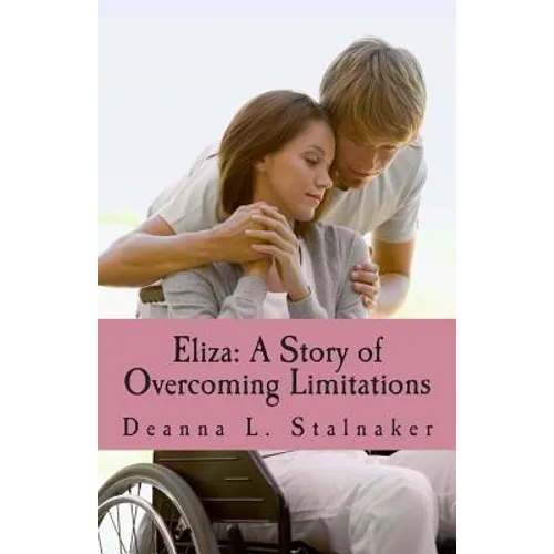Eliza: A Story of Overcoming Limitations: Women of God: Book 2
