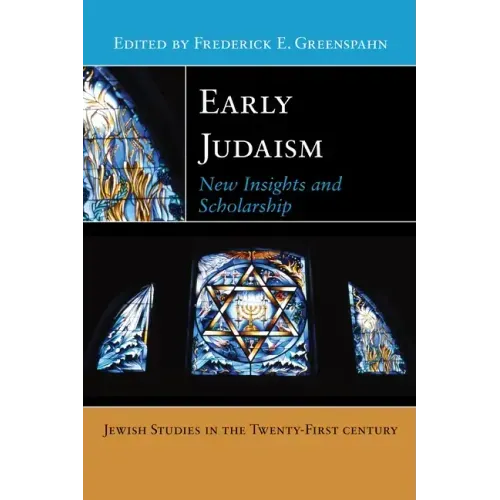 Early Judaism: New Insights and Scholarship