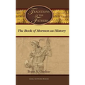 Traditions of the Fathers: The Book of Mormon as History
