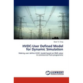 HVDC-User Defined Model for Dynamic Simulation