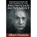 Investigations on the Theory of the Brownian Movement
