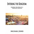 Entering the Kingdom: Knowing the details of a Christian's salvation