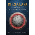 Mitzi Clark and the Keepers of SHUT