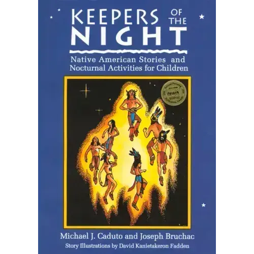 Keepers of the Night: Native American Stories and Nocturnal Activities for Children