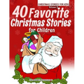 40 Favorite Christmas Stories For Children