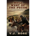 Hell West of the Pecos: A Classic Western