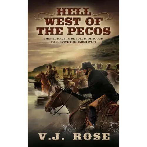 Hell West of the Pecos: A Classic Western