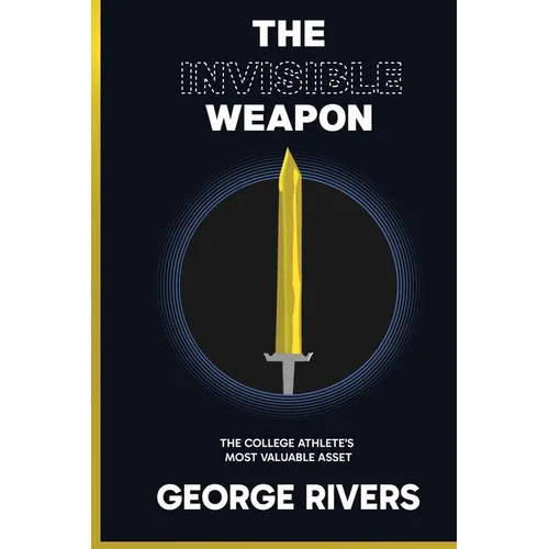 The Invisible Weapon: The College Athlete's Most Valuable Asset