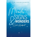 Miracles, Signs, & Wonders: God's Handprint