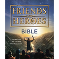 Friends and Heroes: Bible: Stories from the Old and New Testament