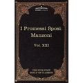I Promessi Sposi: The Five Foot Classics, Vol. XXI (in 51 Volumes)