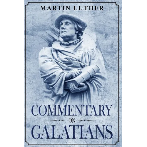 Commentary on Galatians: Annotated