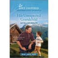 His Unexpected Grandchild: An Uplifting Inspirational Romance