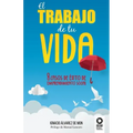 El trabajo de tu vida