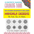 100 Stress Relieving & Relaxing Mandala Designs, A Fantastic Amazing Coloring Book for Kids, Teens & Adults, Mix of Easy, Moderate & Hard Details.