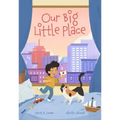 Our Big Little Place