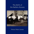 The Birth of the Ballets Russes