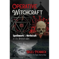 Operative Witchcraft: Spellwork and Herbcraft in the British Isles