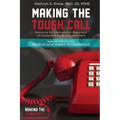 Making the Tough Call: Special Edition for Medical and Health Professionals
