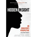 Discovering Strength-Hidden In Sight: An Educators Perspective