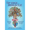 On the Tip Edge of a Miracle: Dreams, Visions, and Prophecies for the Future