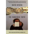 The Varnished Truth: Truth Telling and Deceiving in Ordinary Life