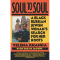 Soul to Soul: A Black Russian Jewish Woman's Search for Her Roots